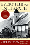 Everything In Its Path: Destruction of Community in the Buffalo Creek Flood