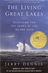 The Living Great Lakes: Searching for the Heart of the Inland Seas