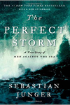 The Perfect Storm: A True Story of Men Against the Sea